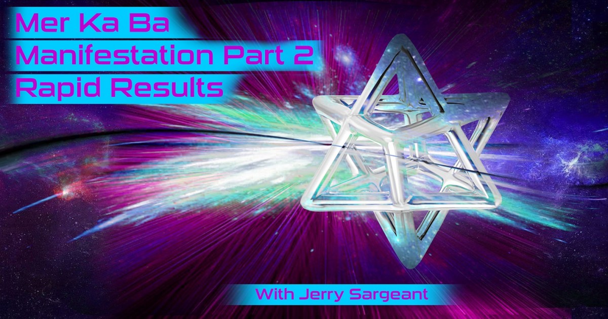 Merkaba Manifestation PART 2 Rapid Manifestation