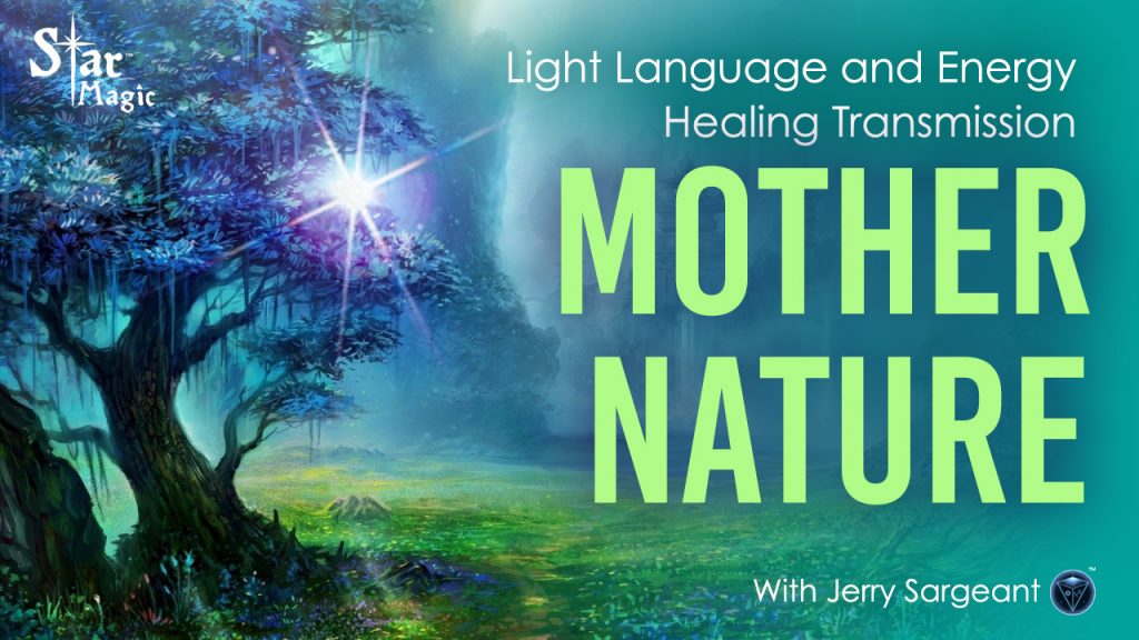 Mother Nature - Light Language Transmission